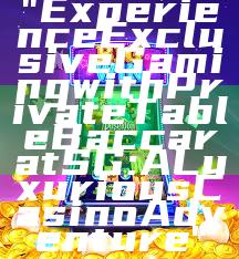 "Experience Exclusive Gaming with Private Table Baccarat SG: A Luxurious Casino Adventure"